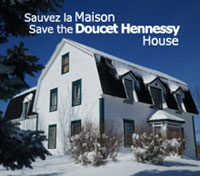 Indieogo.com YOU CAN HELP SAVE the Doucet Hennessy House | VOUS POUVEZ AIDER À SAUVER la Maison Doucet-Hennessy